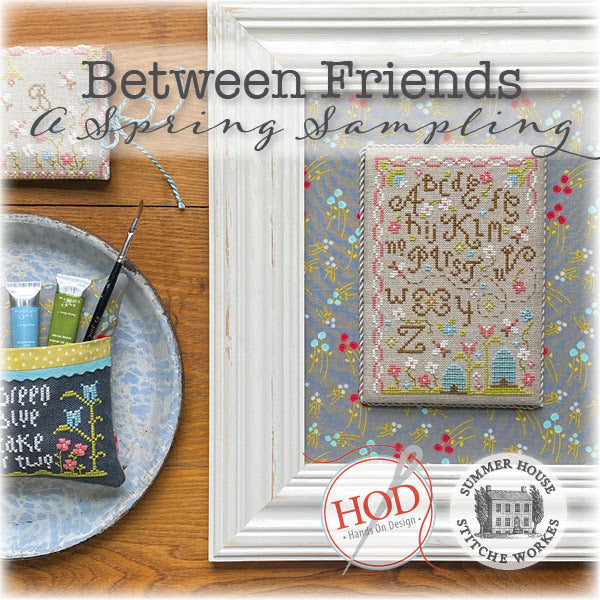 Between Friends A Spring Sampling by Summer House Stitche Works